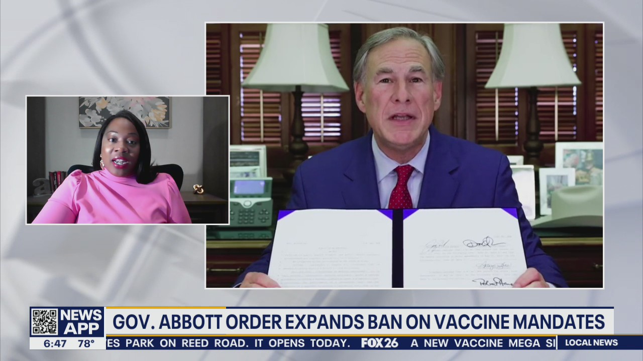 Breaking down what Governor Abbott's ban on a vaccine mandate means