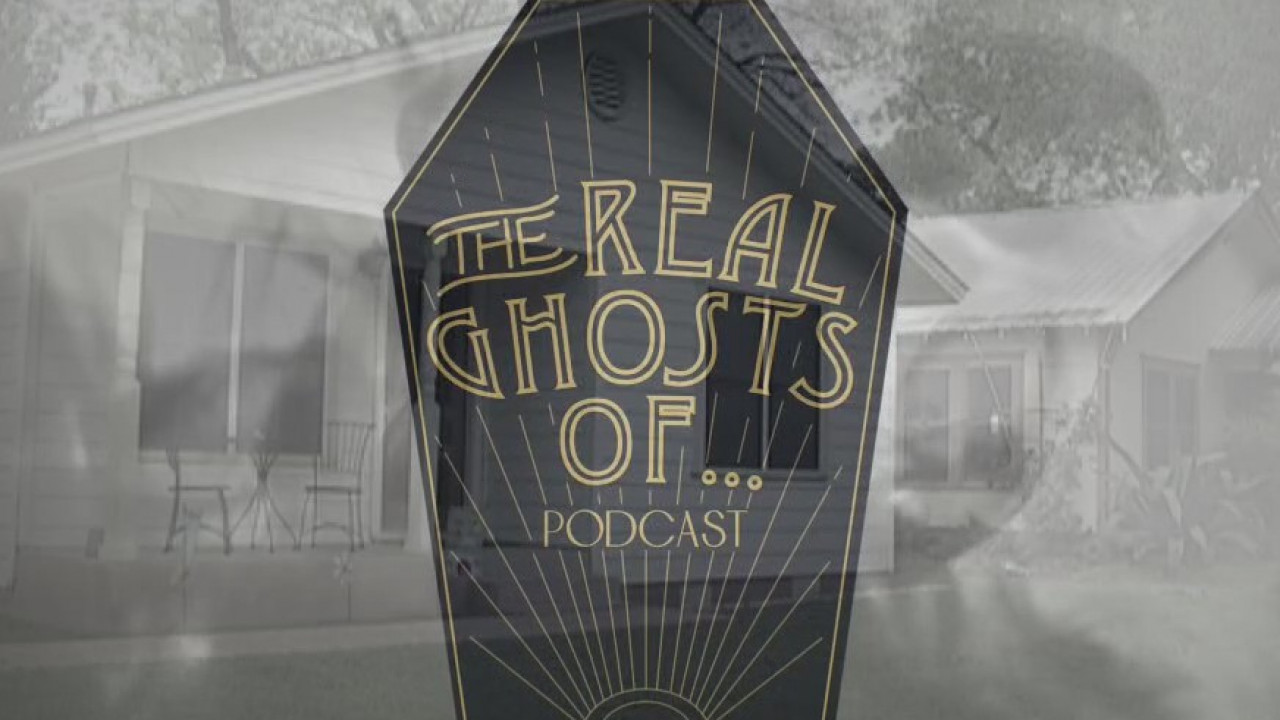 Austin’s ‘The Real Ghosts Of…Podcast’ headed to a haunted neighborhood near you