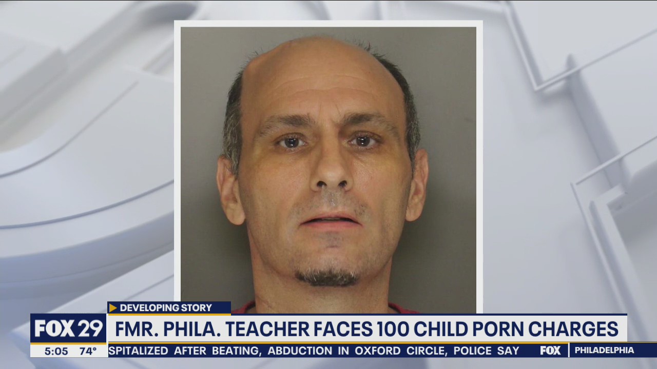 Former Philadelphia teacher faces 100 child porn charges