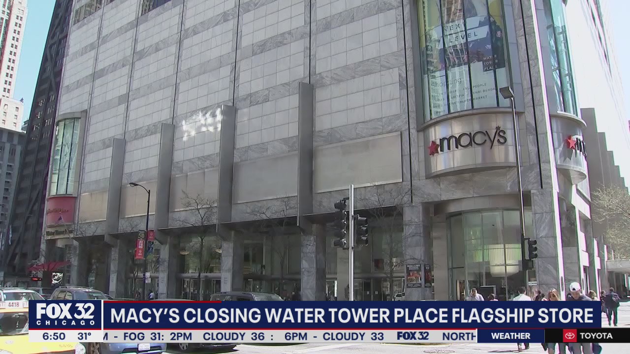 Macy's closing Water Tower Place flagship store