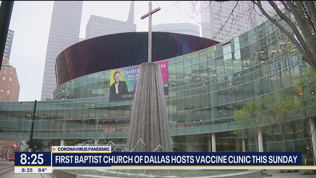 First Baptist Dallas hosts COVID-19 vaccine clinic