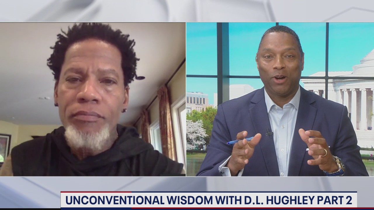 Unconventional Wisdom with D.L. Hughley Part 2