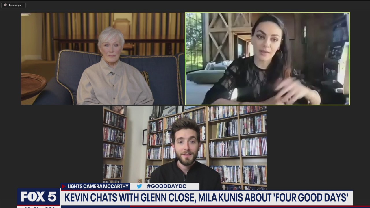 Glenn Close, Mila Kunis talk new film Four Good Days