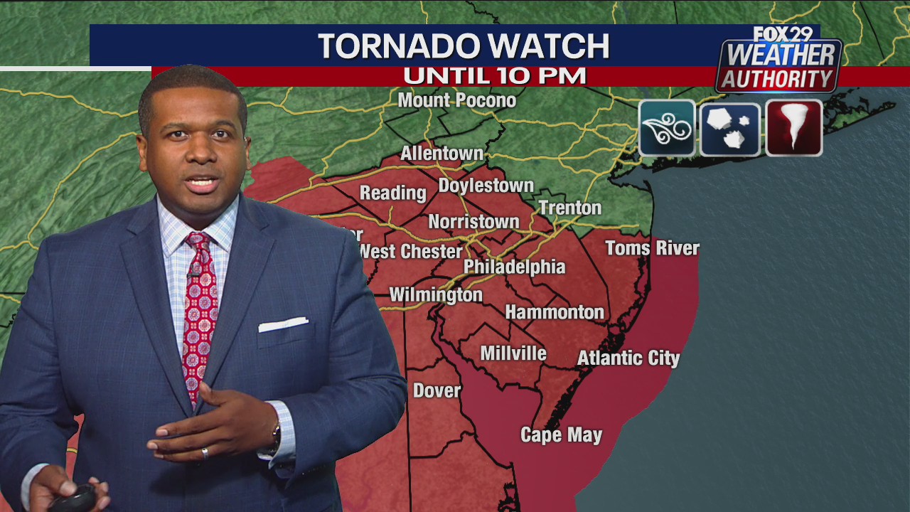 Tornado Watch until 10 p.m. for Philadelphia area