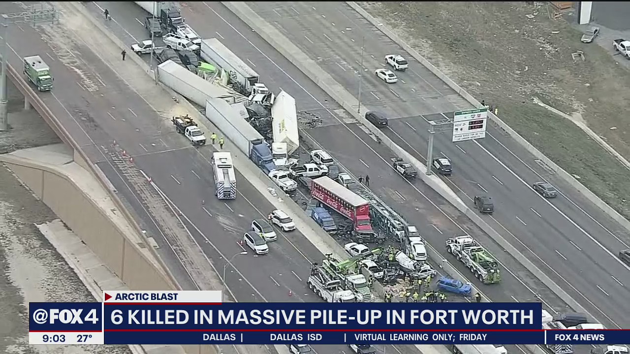 6 dead, dozens injured in I-35W pileup in Fort Worth involving 133 vehicles