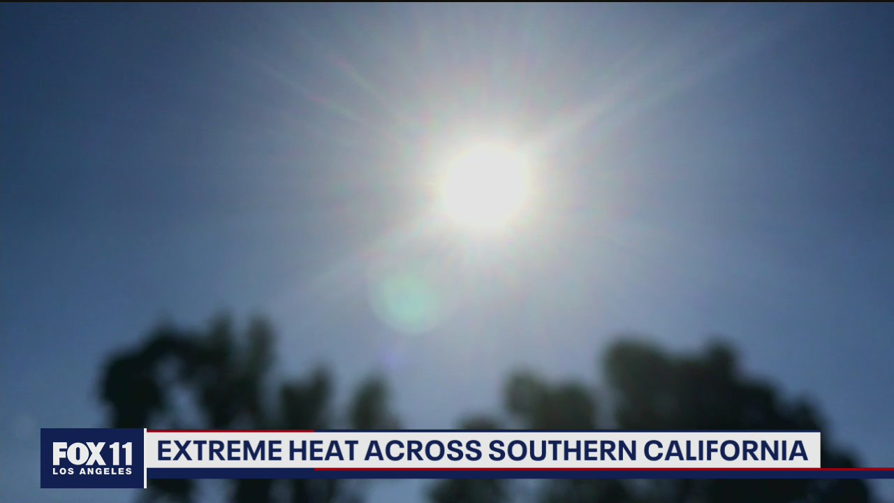 Extreme heat across SoCal