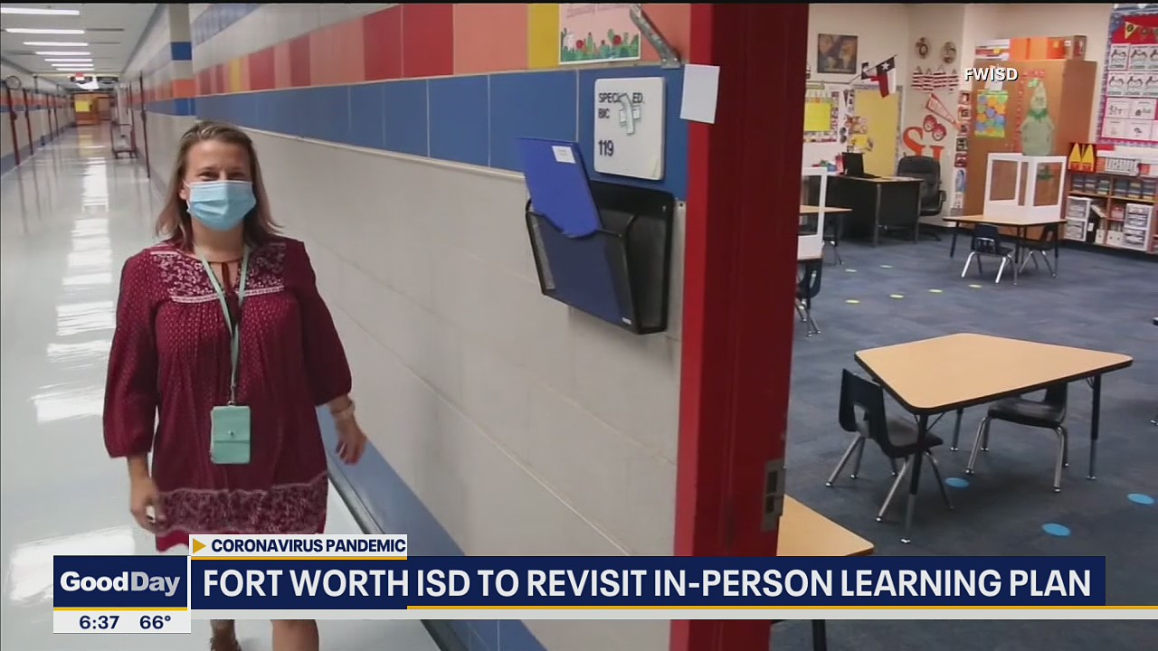 Fort Worth ISD to revisit in-person learning plan