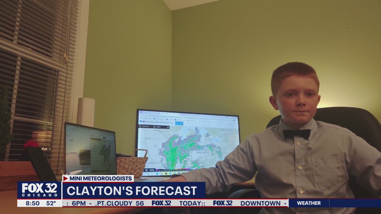 FOX 32 Mini Meteorologist: Clayton's forecast