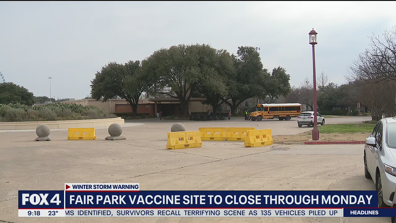 Fair Park vaccine site to close through Monday