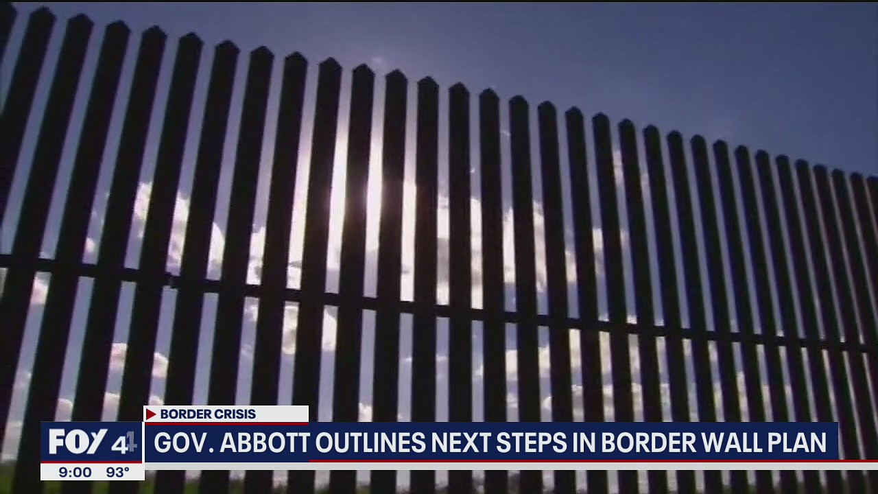 Gov. Abbott outlines next steps in border wall plan