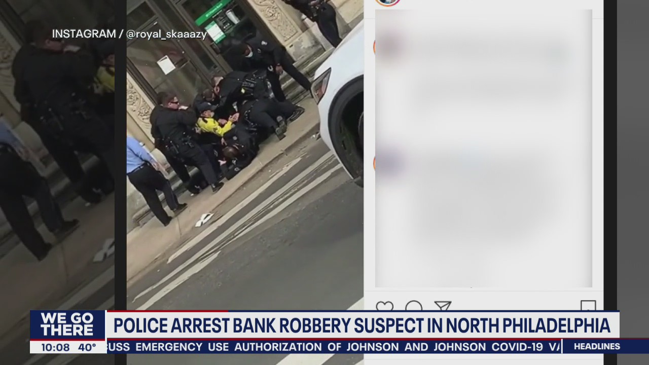 Police arrest bank robbery suspect in North Philadelphia