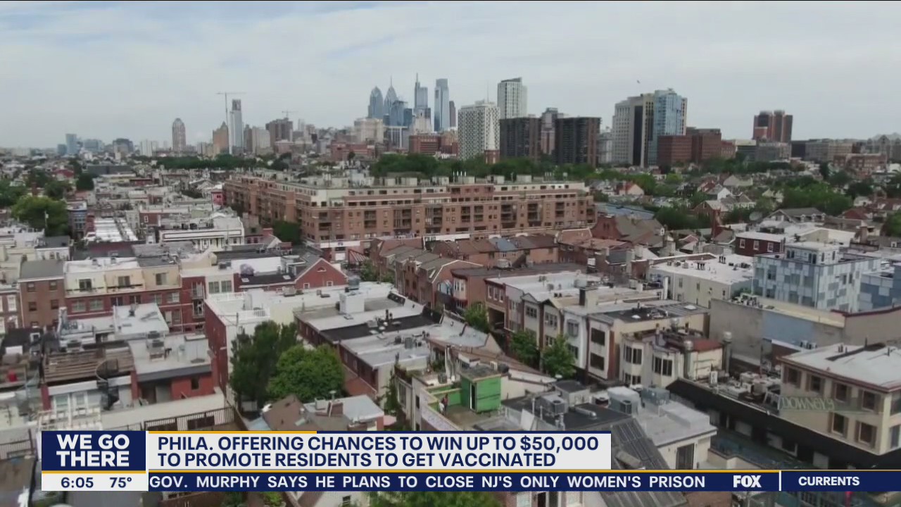 Philadelphia offering chances to win up to $50K to promote residents to get vaccinated