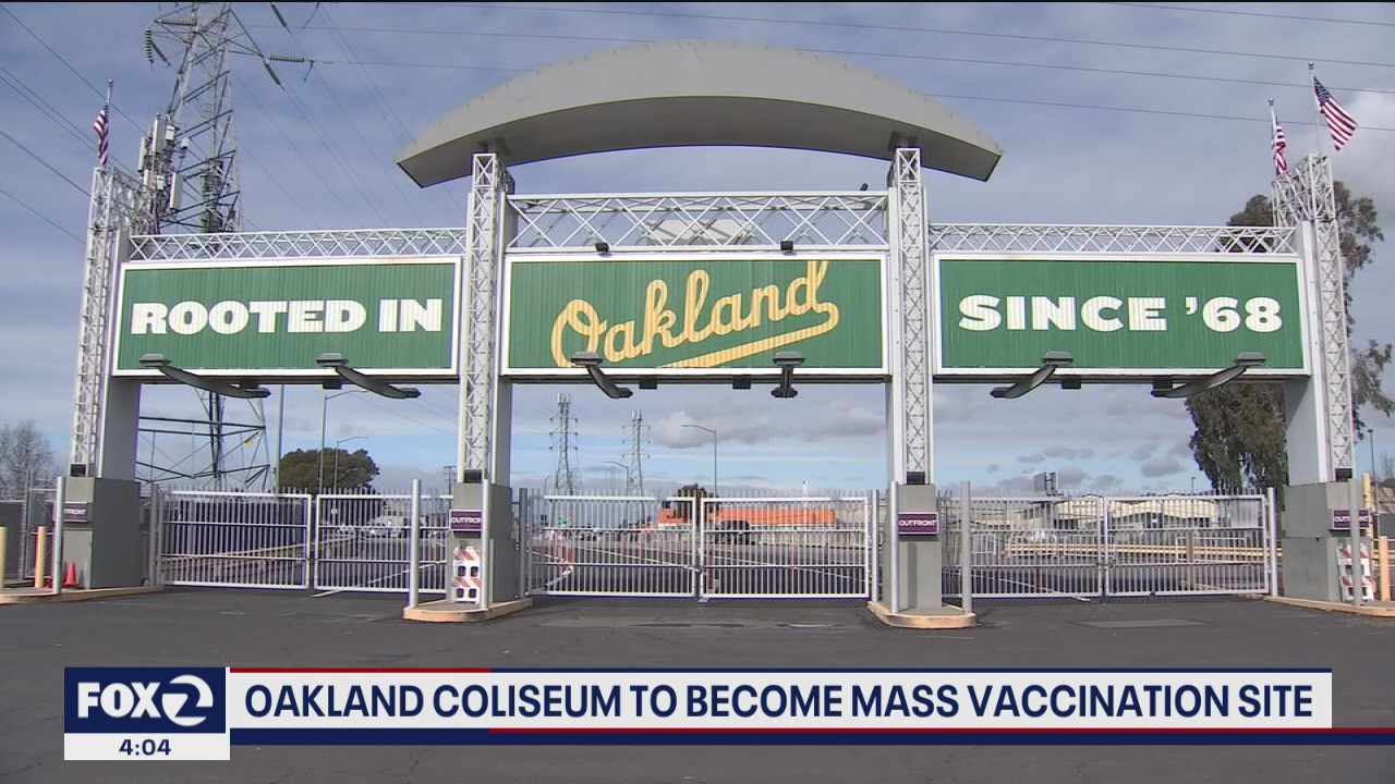 Oakland Coliseum to become mass vaccination site