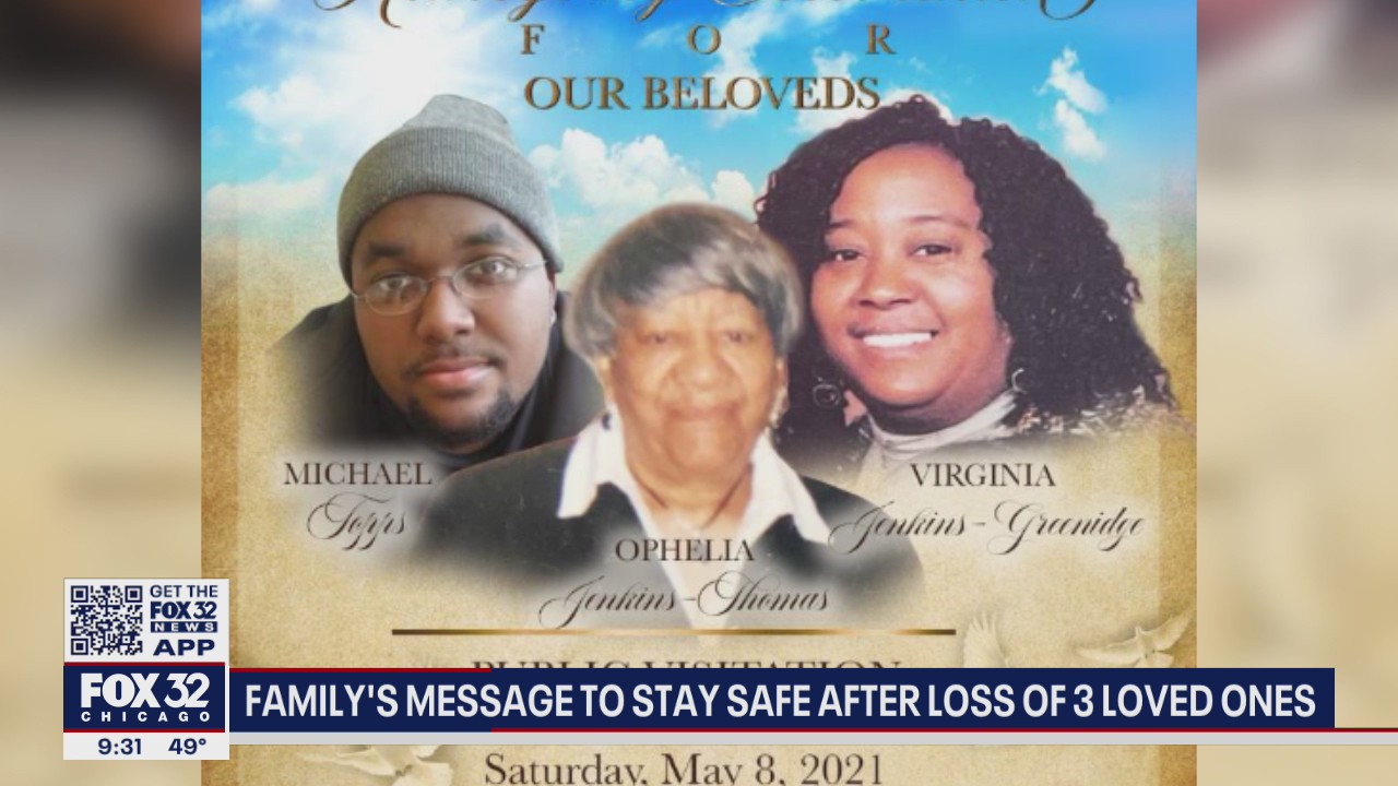 Family wants people to stay safe, get vaccinated after loss of 3 loved ones